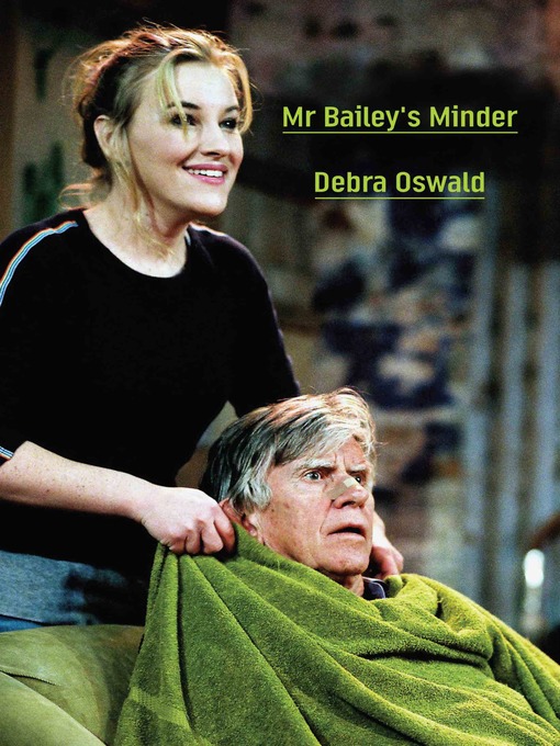 Title details for Mr Bailey's Minder by Debra Oswald - Available